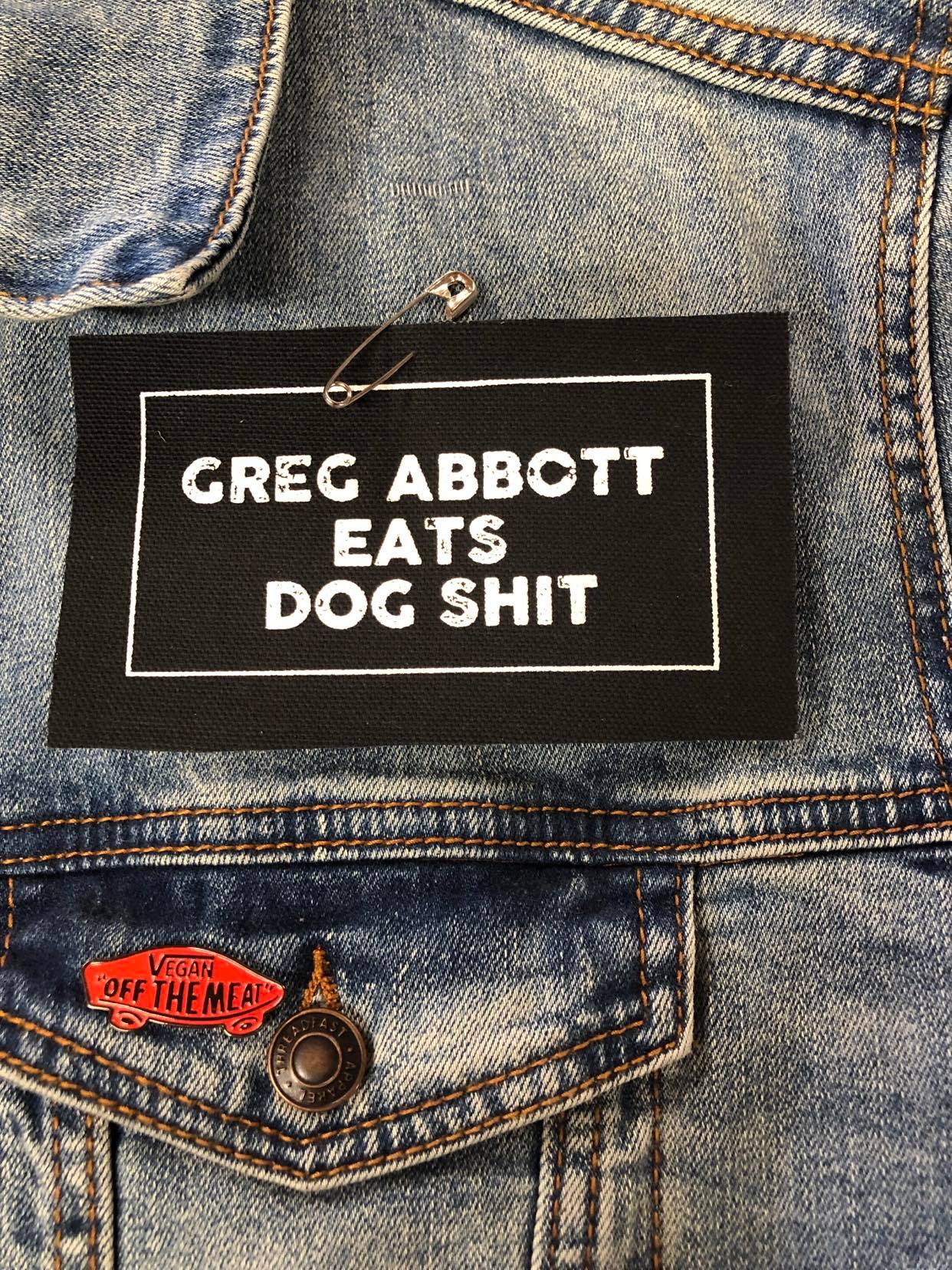 Greg Abbott Eats Dog Shit Patch